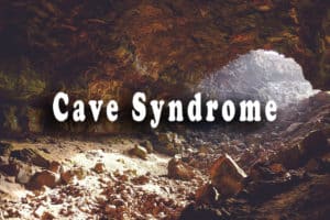 Cave syndrome